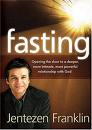 Fasting by Jentezen Franklin